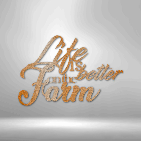 Better on the Farm Quote Steel Sign Laser Cut Powder Coated Home & Office Metal